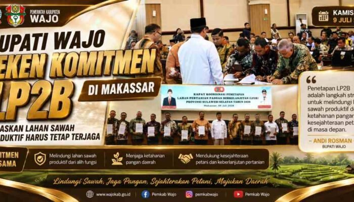 Bupati Wajo Teken Komitmen LP2B di Makassar, Tegaskan Lahan Sawah Produktif Harus Tetap Terjaga