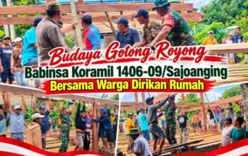 Budaya Gotong Royong, Babinsa Koramil 1406-09/Sajoanging Bersama Warga Dirikan Rumah