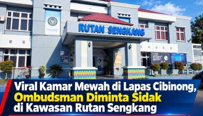 Viral Kamar Mewah di Lapas Cibinong, Ombudsman Diminta Sidak di Kawasan Rutan Sengkang