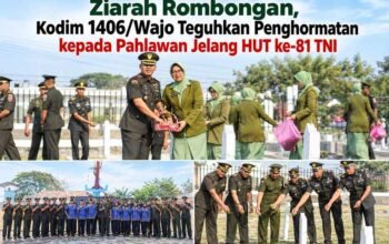 Ziarah Rombongan, Kodim 1406/Wajo Teguhkan Penghormatan kepada Pahlawan Jelang HUT ke-81 TNI
