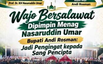 Wajo Bersalawat Dipimpin Menag Nasaruddin Umar, Bupati Andi Rosman: Jadi Pengingat kepada Sang Pencipta